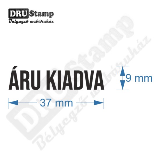 ÁRU KIADVA bélyegző ÁRU KIADVA bélyegző