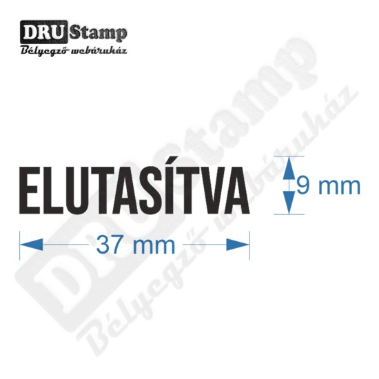 ELUTASÍTVA bélyegző