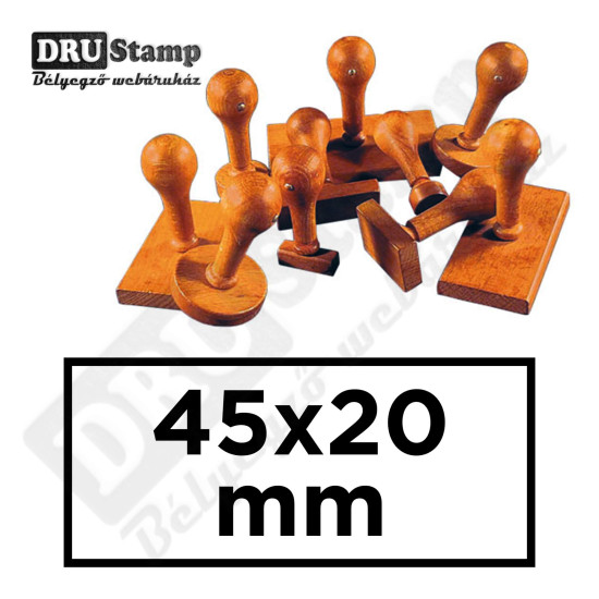 Fabélyegző 45 x 20 mm-es négyszög alakú lenyomattal Fabélyegző 45 x 20 mm-es négyszög alakú lenyomattal