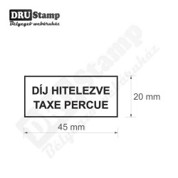 DÍJ HITELEZVE - TAXE PERCUE feliratú bélyegző kerettel