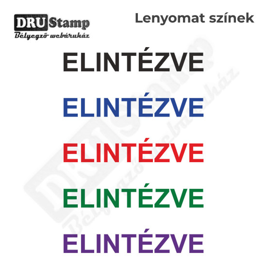 ELINTÉZVE bélyegző ELINTÉZVE bélyegző